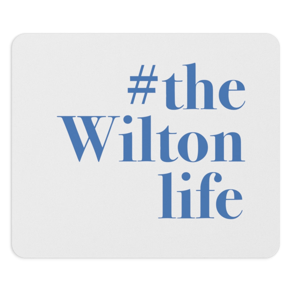 #thewiltonlife Mousepad