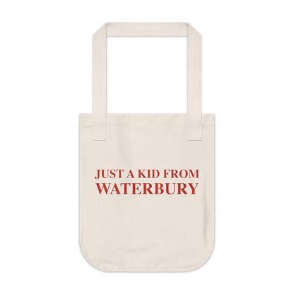 Just a kid from Waterbury Organic Canvas Tote Bag