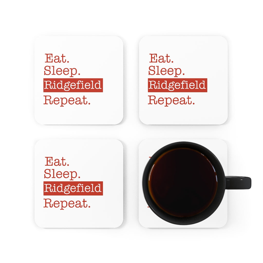 Eat. Sleep. Ridgefield. Repeat. Cork Back Coaster