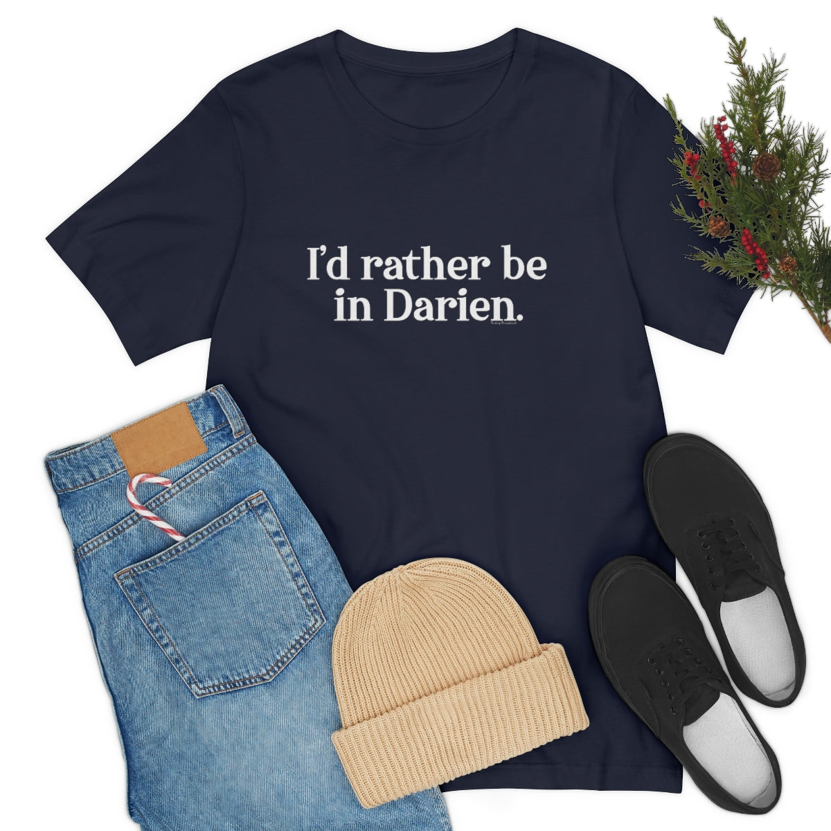 I'd rather be in Darien. Unisex Jersey Short Sleeve Tee