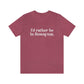 I’d rather be  in Rowayton  Norwalk Connecticut tee shirts, hoodies sweatshirts, mugs and other apparel, home gifts and souvenirs. Proceeds of this collections goes to help Finding Norwalk and Finding Connecticut’s brand. Free USA shipping 