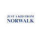 Just a kid from Norwalk. Norwalk, Connecticut tee shirts, hoodies sweatshirts, mugs and other apparel, home gifts and souvenirs. Proceeds of this collections goes to help Finding Norwalk and Finding Connecticut’s brand. Free USA shipping