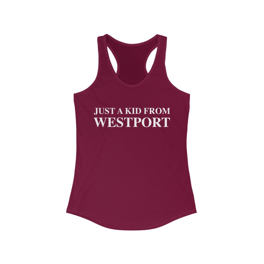 Just a kid from Westport Women's Ideal Racerback Tank