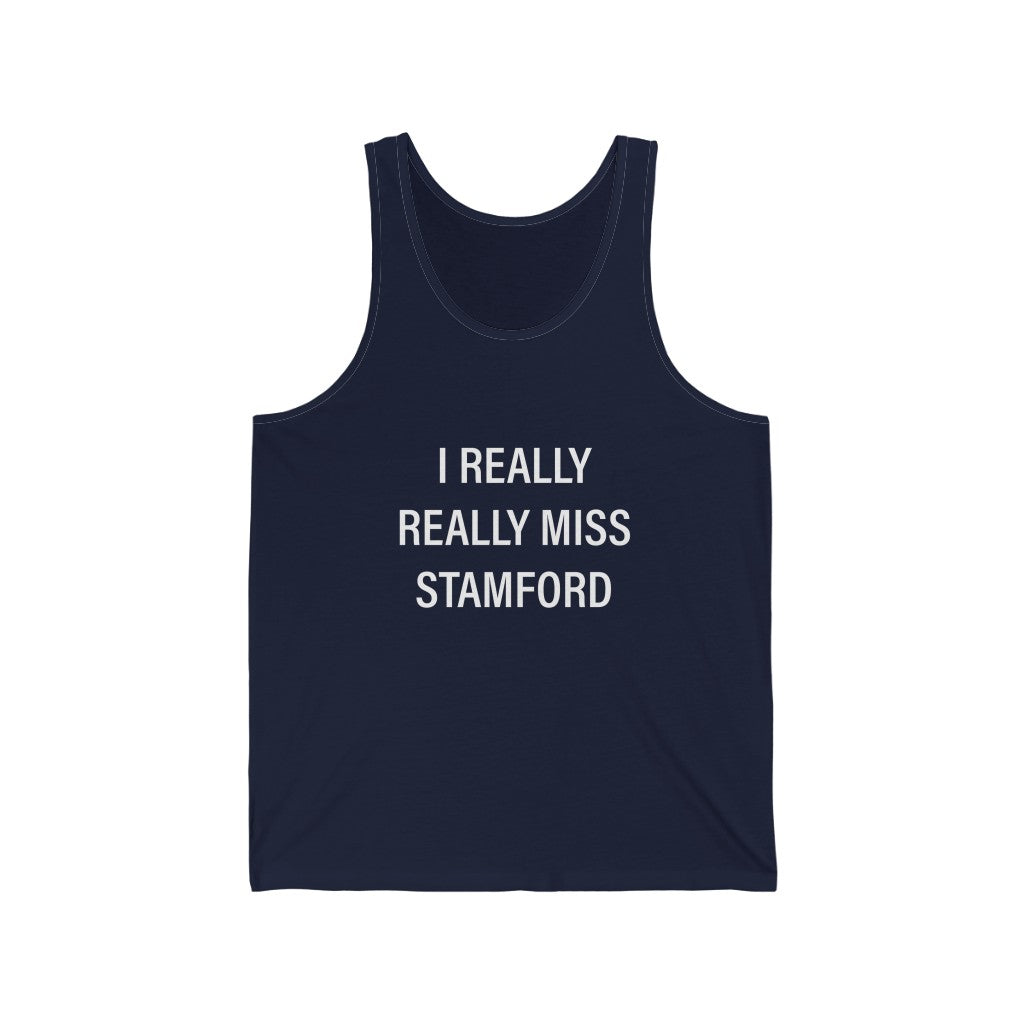 I really really miss stamford connecticut tank top shirt