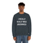 I Really Really Miss Greenwich Unisex Heavy Blend™ Crewneck Sweatshirt