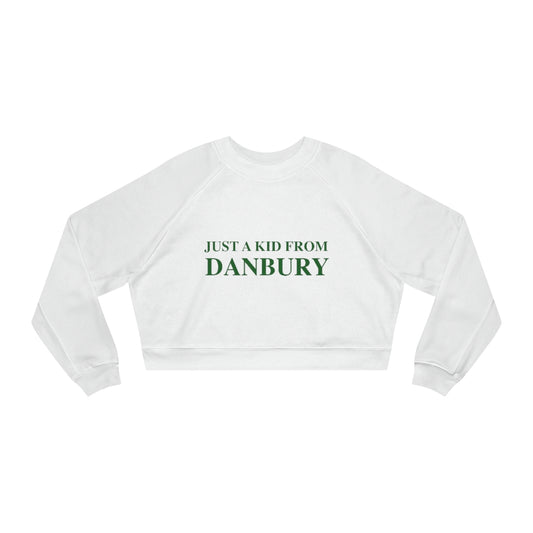 just a kid from danbury womens sweatshirt