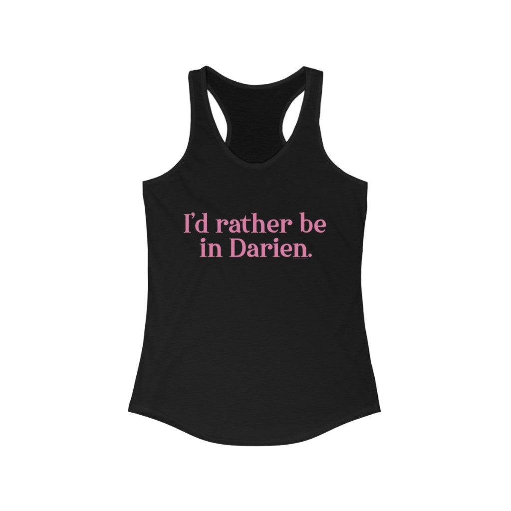 i'd rather be in darien ct womens tank top shirt