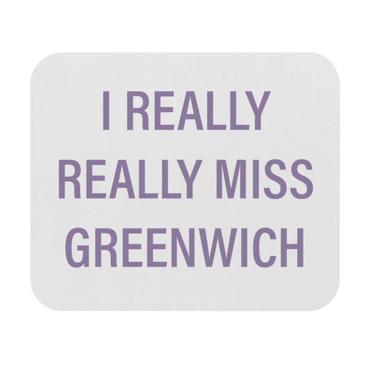 I Really Really Miss Greenwich /// Greenwich Connecticut mouse pad  // finding connecticut 