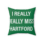 I Really Really Miss Hartford Polyester Square Pillow   Proceeds of this collection go to help Finding Connecticut’s website and brand. Free USA shipping.  Click here to go back to our home page

I Really Really miss hartford // hartford conn pillows // finding connecticut