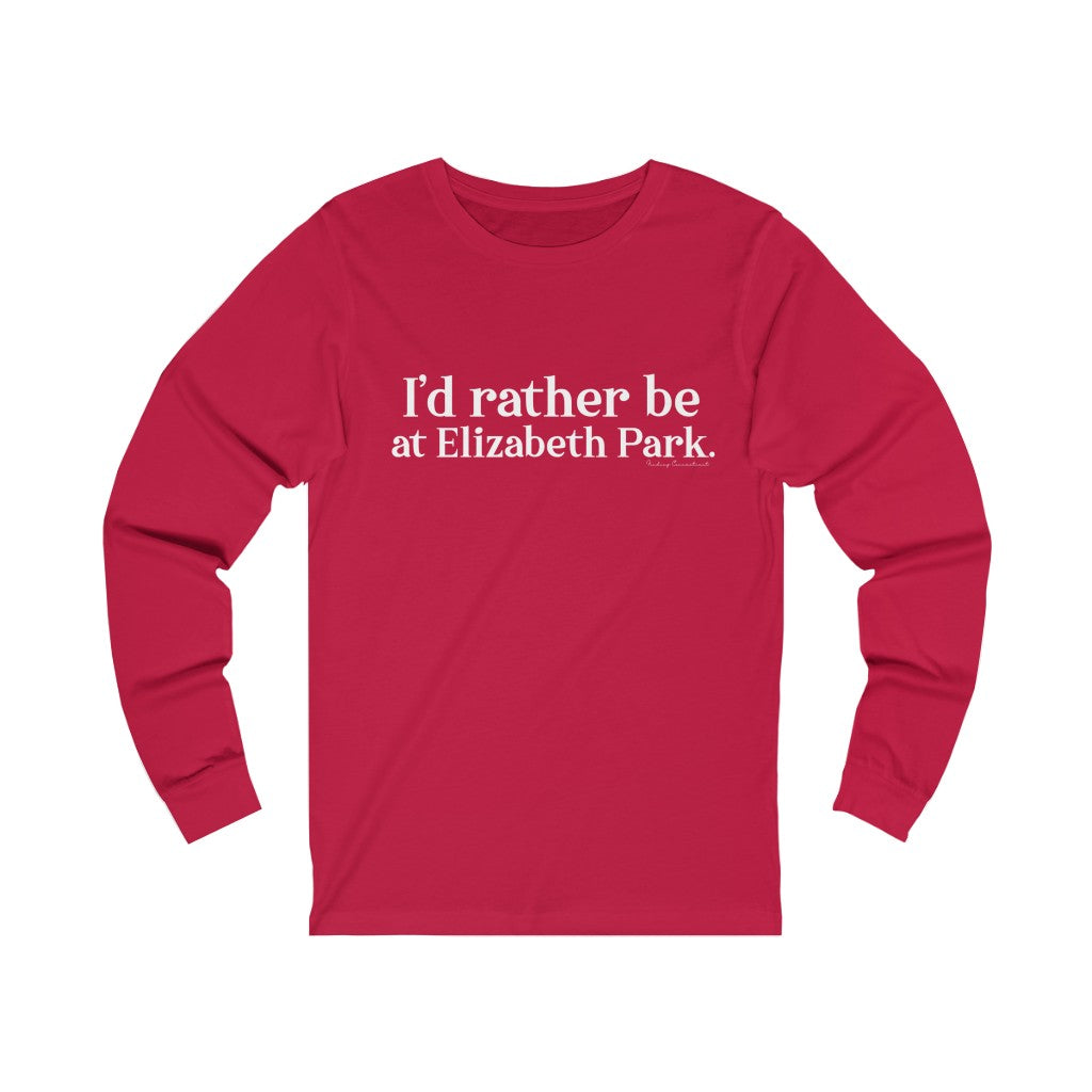 I’d rather be at Elizabeth Park long sleeve tees.  West Hartford Connecticut tee shirts, hoodies sweatshirts, mugs, and other apparel, home gifts, and souvenirs. Proceeds of this collection go to help Finding Connecticut’s brand. Free USA shipping. 

I'd rather be at Elizbabeth Park // Elizabeth Park Hartford CT long sleeve t shirt// finding connecticut