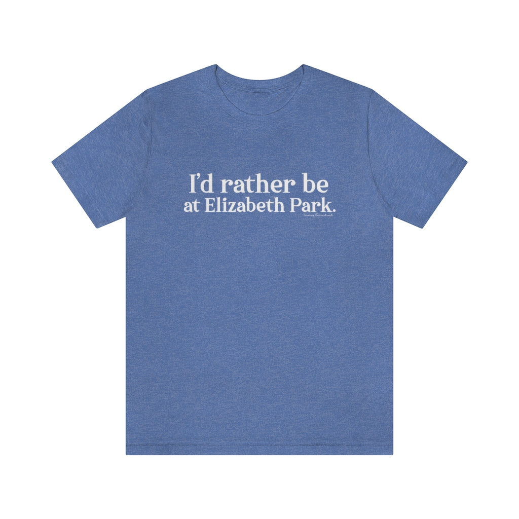 west hartford connecticut shirt. I'd rather be at Elizbabeth Park // Elizabeth Park Hartford CT t shirt// finding connecticut
