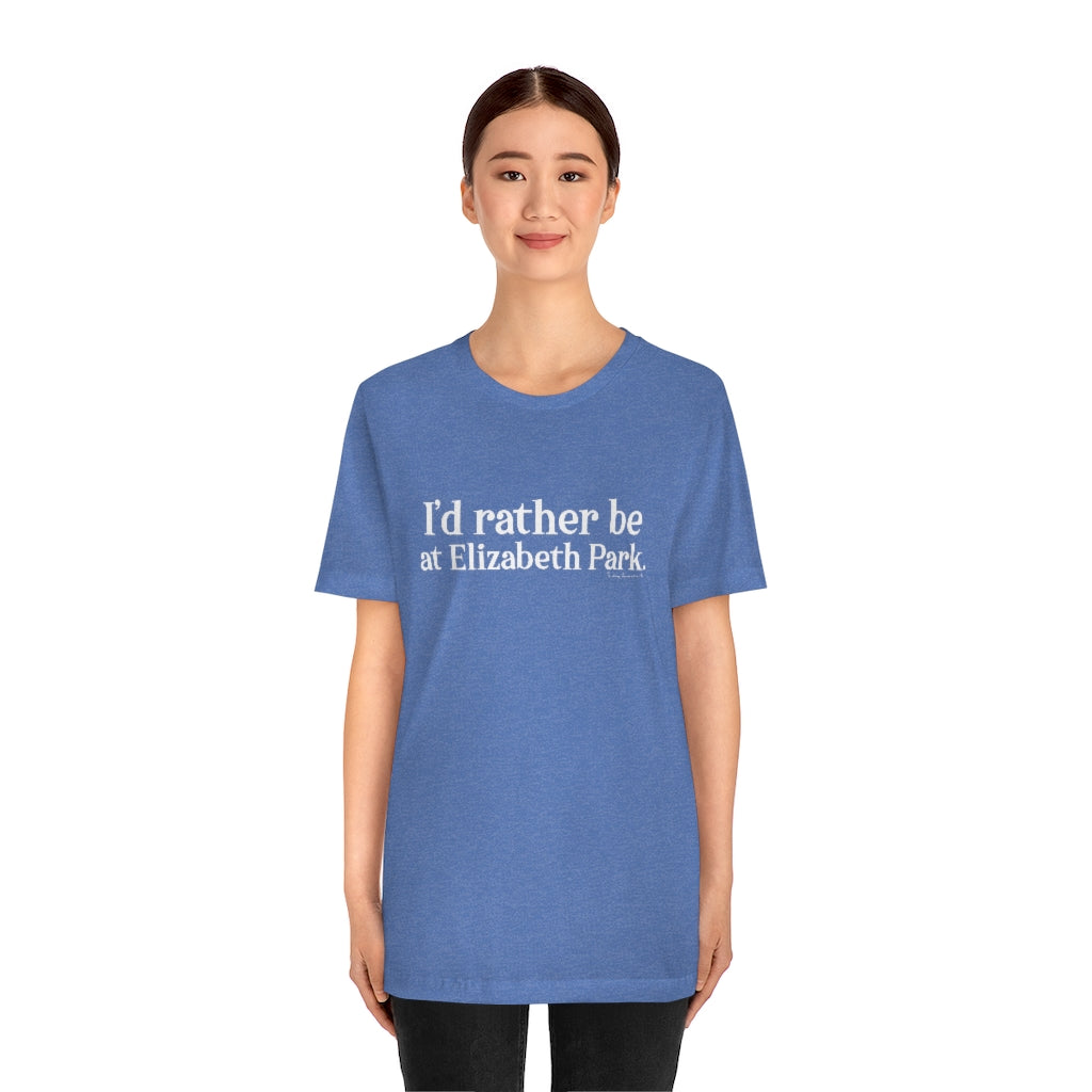 I’d rather be at Elizabeth Park tee shirts.  West Hartford Connecticut tee shirts, hoodies sweatshirts, mugs, and other apparel, home gifts, and souvenirs. Proceeds of this collection go to help Finding Connecticut’s brand. Free USA shipping. 

I'd rather be at Elizbabeth Park // Elizabeth Park Hartford CT t shirt// finding connecticut