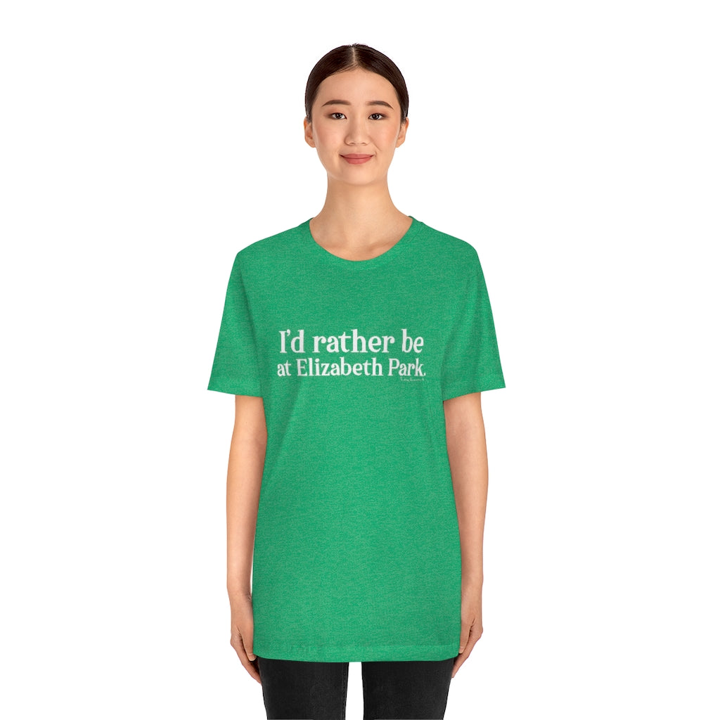 I’d rather be at Elizabeth Park tee shirts.  West Hartford Connecticut tee shirts, hoodies sweatshirts, mugs, and other apparel, home gifts, and souvenirs. Proceeds of this collection go to help Finding Connecticut’s brand. Free USA shipping. 

I'd rather be at Elizbabeth Park // Elizabeth Park Hartford CT t shirt// finding connecticut