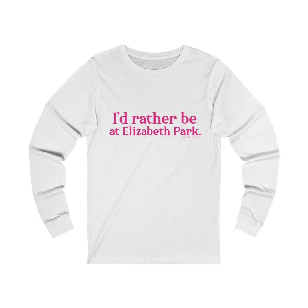 West Hartford Connecticut shirt. I’d rather be at Elizabeth Park long sleeve tee.  West Hartford Connecticut tee shirts, hoodies sweatshirts, mugs, and other apparel, home gifts, and souvenirs. Proceeds of this collection go to help Finding Connecticut’s brand. Free USA shipping. 

I'd rather be at Elizbabeth Park // Elizabeth Park Hartford Connecticut // finding connecticut