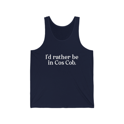 I'd rather be in cos cob unisex tank top shirt 

I'd rather be in Cos Cob // Cos Cob Greenwich CT unisex tank top shirt // finding connecticu