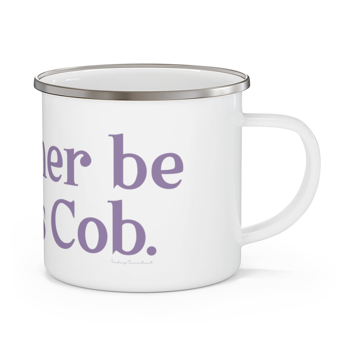 I'd rather be in Cos Cob // Cos Cob Greenwich Connecticut camping mug  // finding connecticut 