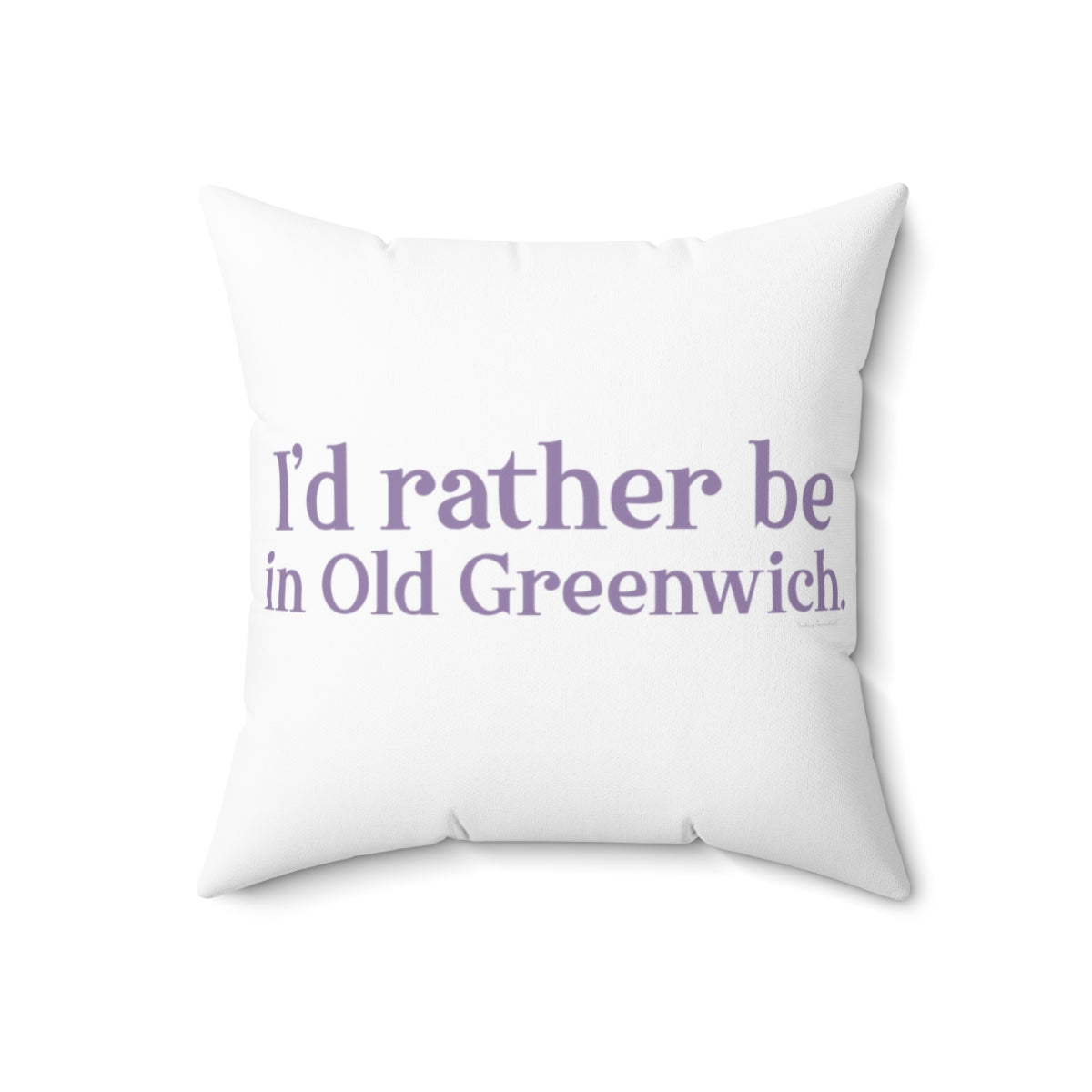 greenwich pillow 

I'd rather be in Old Greenwich // Old Greenwich Connecticut pillows / Finding Connecticut 