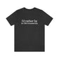 greenwich ct / connecticut unisex shirt 

I'd rather be in Old Greenwich // Old Greenwich Connecticut unisex t shirt  / Finding Connecticut 