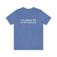 greenwich ct / connecticut unisex shirt

I'd rather be in Old Greenwich // Old Greenwich Connecticut unisex t shirt  / Finding Connecticut 
