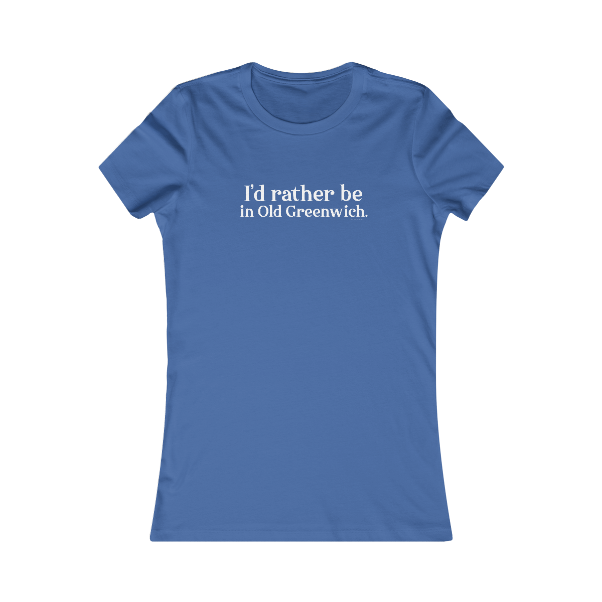 greenwich ct / connecticut womens tee shirt 

I'd rather be in Old Greenwich // Old Greenwich Connecticut women's t shirts  / Finding Connecticut 