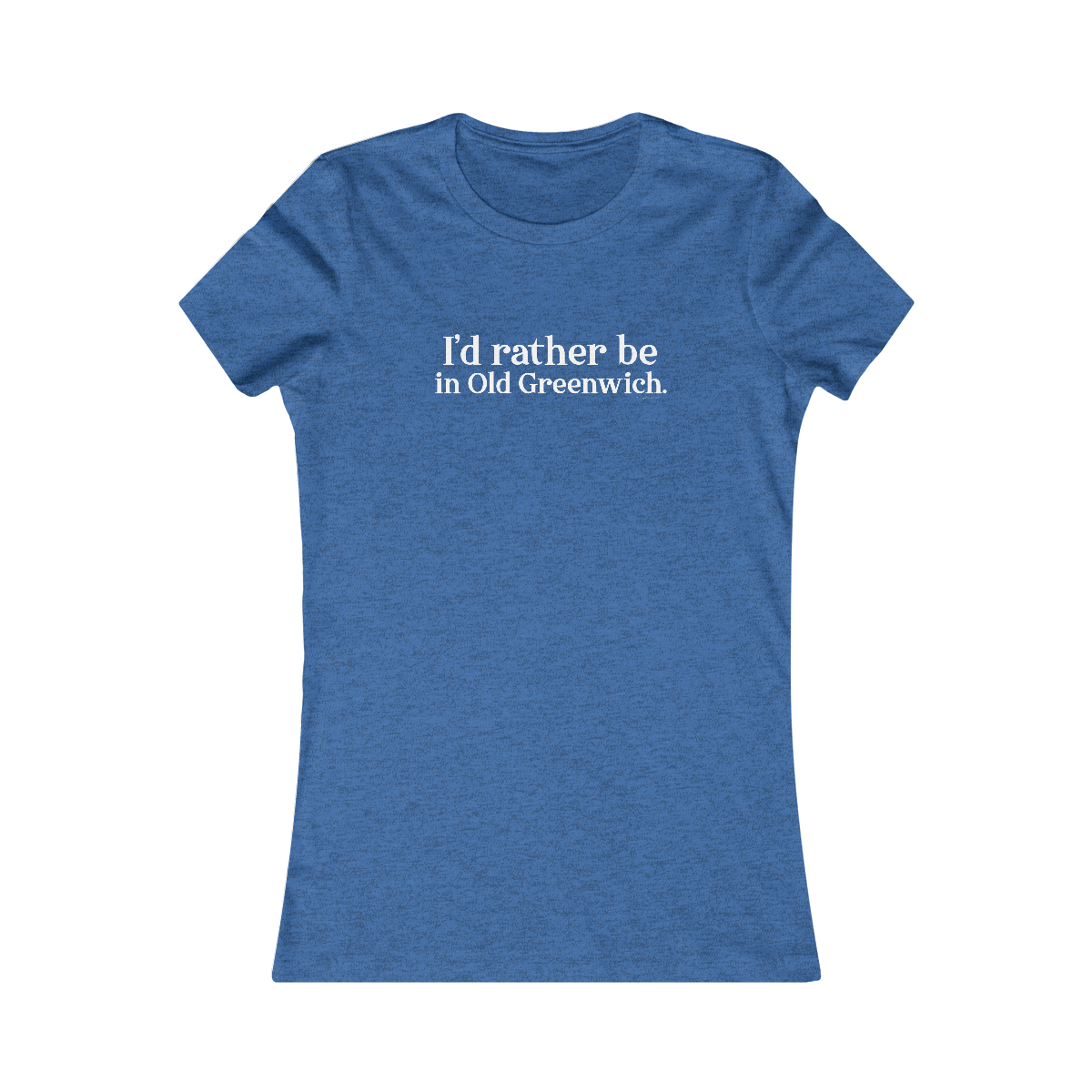 greenwich ct / connecticut womens tee shirt 

I'd rather be in Old Greenwich // Old Greenwich Connecticut women's t shirts  / Finding Connecticut 