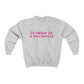 I’d rather be in West Hartford sweatshirt.  West Hartford Connecticut tee shirts, hoodies sweatshirts, mugs, and other apparel, home gifts, and souvenirs. Proceeds of this collection go to help Finding Connecticut’s brand. Free USA shipping. 

I'd  rather be in West Hartford // West hartford Connecticut sweatshirt // finding connecticut