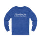 I’d rather be in West Hartford long sleeve tee shirt.   West Hartford Connecticut tee shirts, hoodies sweatshirts, mugs, and other apparel, home gifts, and souvenirs. Proceeds of this collection go to help Finding Connecticut’s brand. Free USA shipping. 

I'd rather be in West Hartford // west hartfor ct long sleeve t shirt // Finding Connecticut