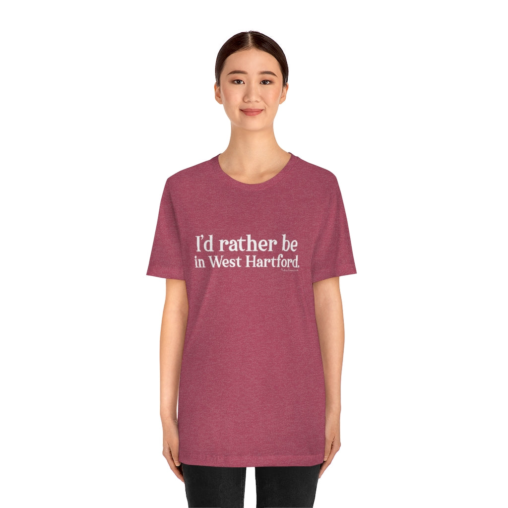 I’d rather be  in West Hartford   West Hartford Connecticut tee shirts, hoodies sweatshirts, mugs and other apparel, home gifts and souvenirs. Proceeds of this collections goes to help Finding Connecticut’s brand. Free USA shipping 

I'd rather be in West Hartford // west hartford CT t shirt // finding connecticut