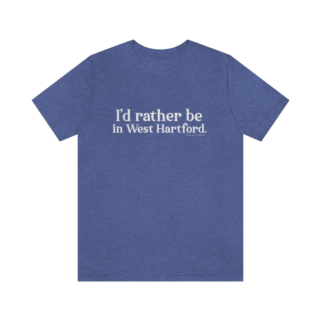 I’d rather be  in West Hartford   West Hartford Connecticut tee shirts, hoodies sweatshirts, mugs and other apparel, home gifts and souvenirs. Proceeds of this collections goes to help Finding Connecticut’s brand. Free USA shipping 

I'd rather be in West Hartford // west hartford CT t shirt // finding connecticut