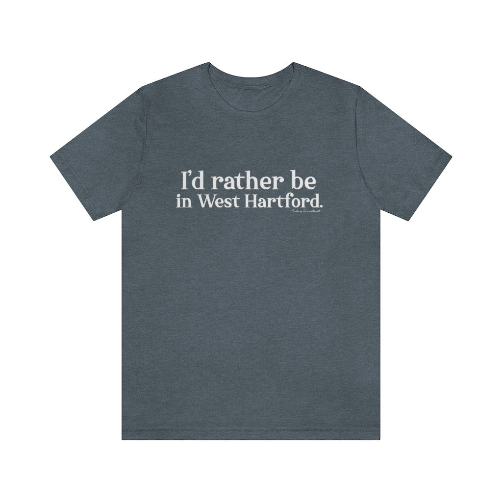I’d rather be  in West Hartford   West Hartford Connecticut tee shirts, hoodies sweatshirts, mugs and other apparel, home gifts and souvenirs. Proceeds of this collections goes to help Finding Connecticut’s brand. Free USA shipping 

I'd rather be in West Hartford // west hartford CT t shirt // finding connecticut