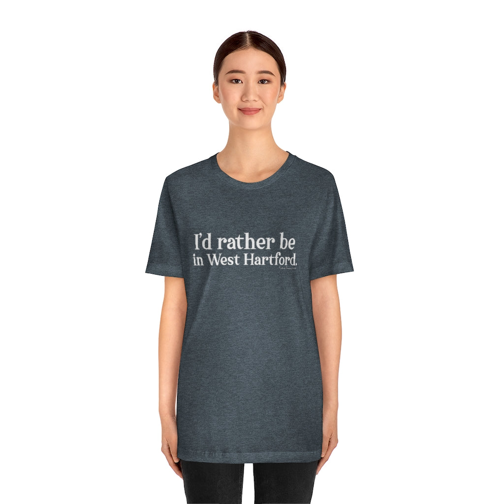 I’d rather be  in West Hartford   West Hartford Connecticut tee shirts, hoodies sweatshirts, mugs and other apparel, home gifts and souvenirs. Proceeds of this collections goes to help Finding Connecticut’s brand. Free USA shipping 

I'd rather be in West Hartford // west hartford CT t shirt // finding connecticut