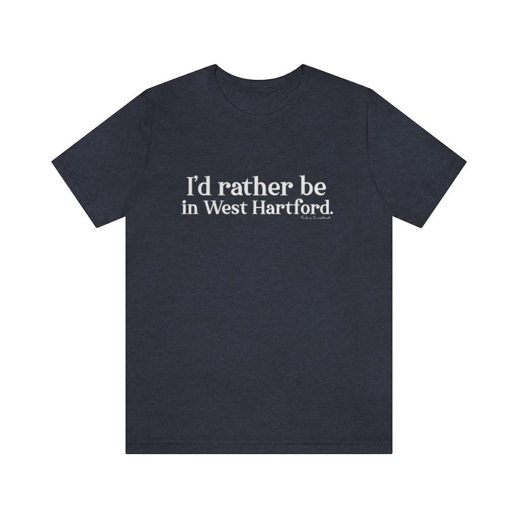 I’d rather be  in West Hartford   West Hartford Connecticut tee shirts, hoodies sweatshirts, mugs and other apparel, home gifts and souvenirs. Proceeds of this collections goes to help Finding Connecticut’s brand. Free USA shipping 

I'd rather be in West Hartford // west hartford CT t shirt // finding connecticut
