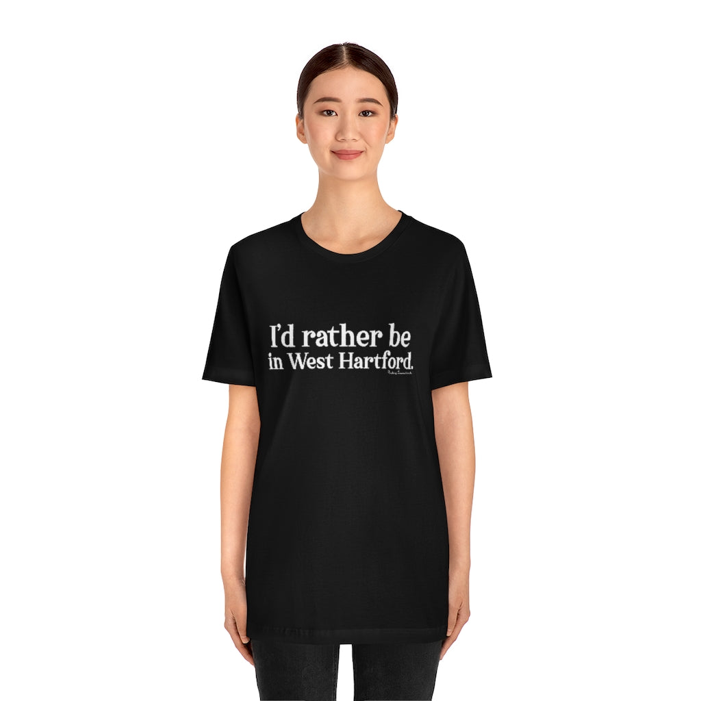 I’d rather be  in West Hartford   West Hartford Connecticut tee shirts, hoodies sweatshirts, mugs and other apparel, home gifts and souvenirs. Proceeds of this collections goes to help Finding Connecticut’s brand. Free USA shipping 

I'd rather be in West Hartford // west hartford CT t shirt // finding connecticut