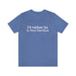 West hartford ct shirt. 

I'd rather be in West Hartford // west hartford CT t shirt // finding connecticut