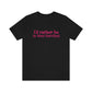 West hartford connecticut shirt. 

I'd rather be in West Hartford // west hartford connecticut t shirt // finding connecticut