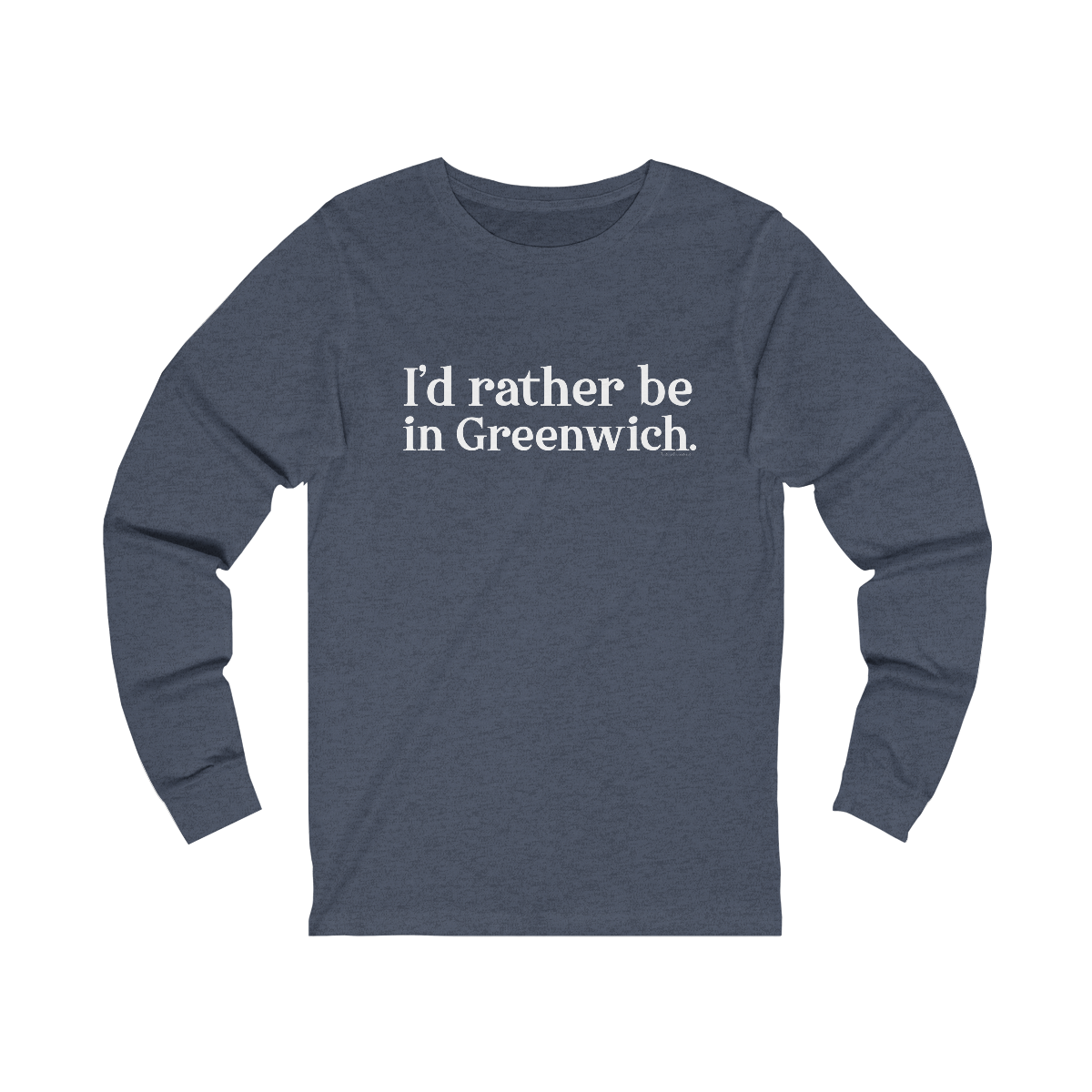 greenwich ct / connecticut unisex long sleeve tee shirt 

I'd rather be in greenwich // greenwich unisex long sleeve shirts   // finding connecticut 