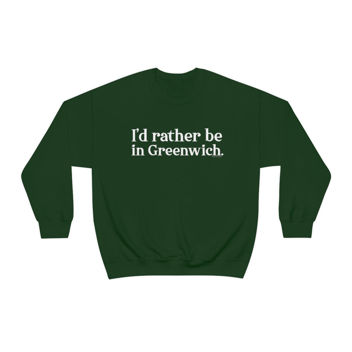 greenwich ct / connecticut unisex sweatshirt 

I'd rather be in greenwich // greenwich unisex sweatshirts  // finding connecticut 