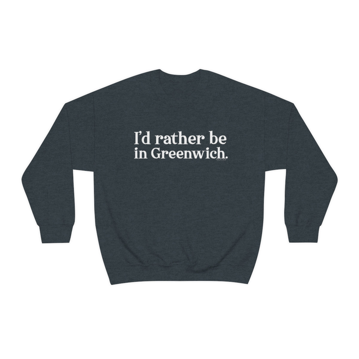 Greenwich ct / connecticut sweatshirt 

I'd rather be in greenwich // greenwich unisex sweatshirts  // finding connecticut 