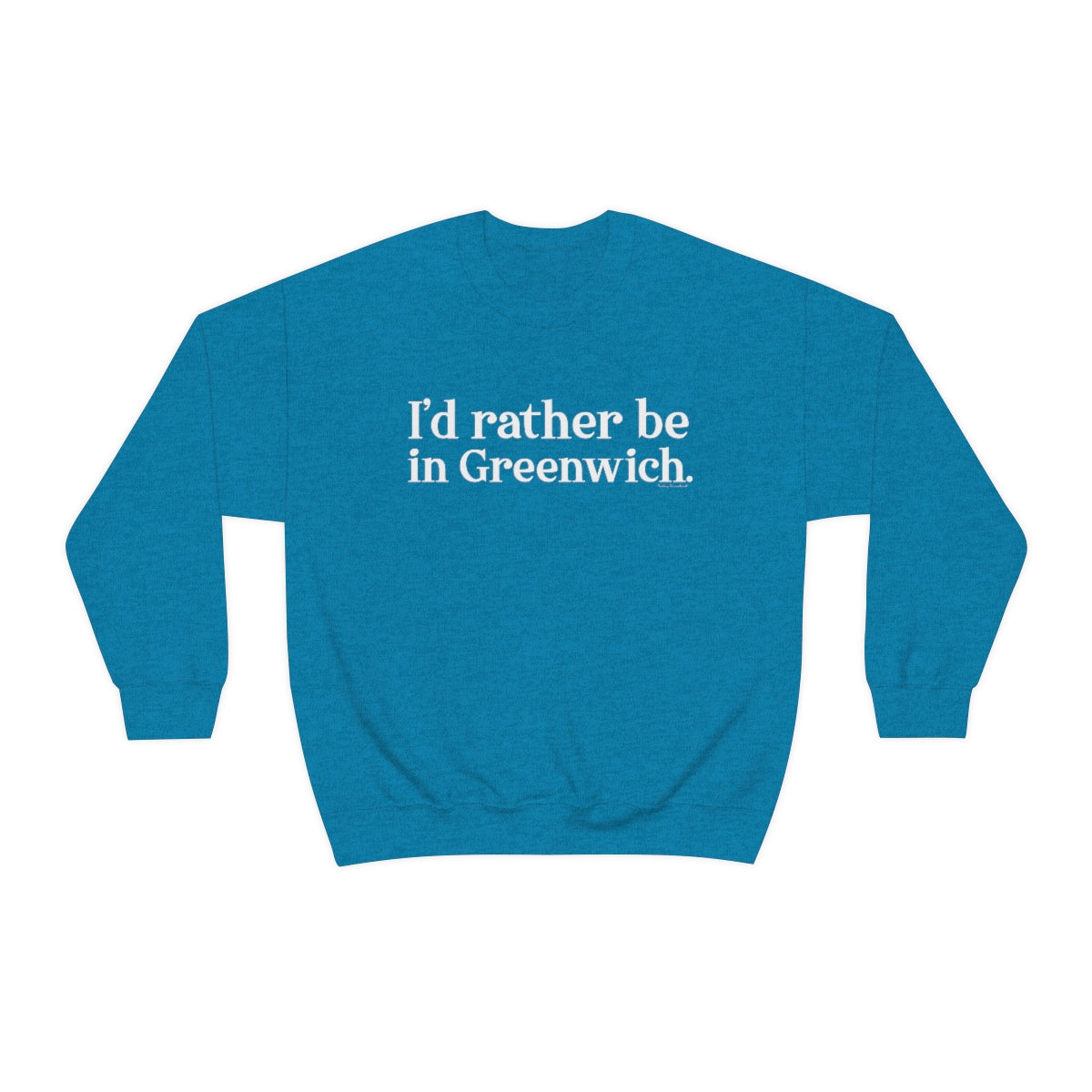 Greenwich ct / connecticut sweatshirt 

I'd rather be in greenwich // greenwich unisex sweatshirts  // finding connecticut 