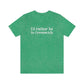 greenwich ct / connecticut unisex t shirt 

I'd rather be in greenwich // greenwich unisex t shirts  // finding connecticut 
