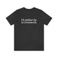 I'd rather be in greenwich // greenwich unisex t shirts  // finding connecticut 