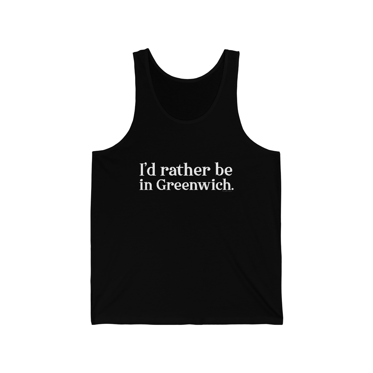 greenwich ct / connecticut unisex sweatshirt 

I'd rather be in greenwich // greenwich unisex tank top shirts // finding connecticut 