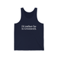 greenwich ct / connecticut unisex tank top shirt 

I'd rather be in greenwich // greenwich unisex tank top shirts // finding connecticut 