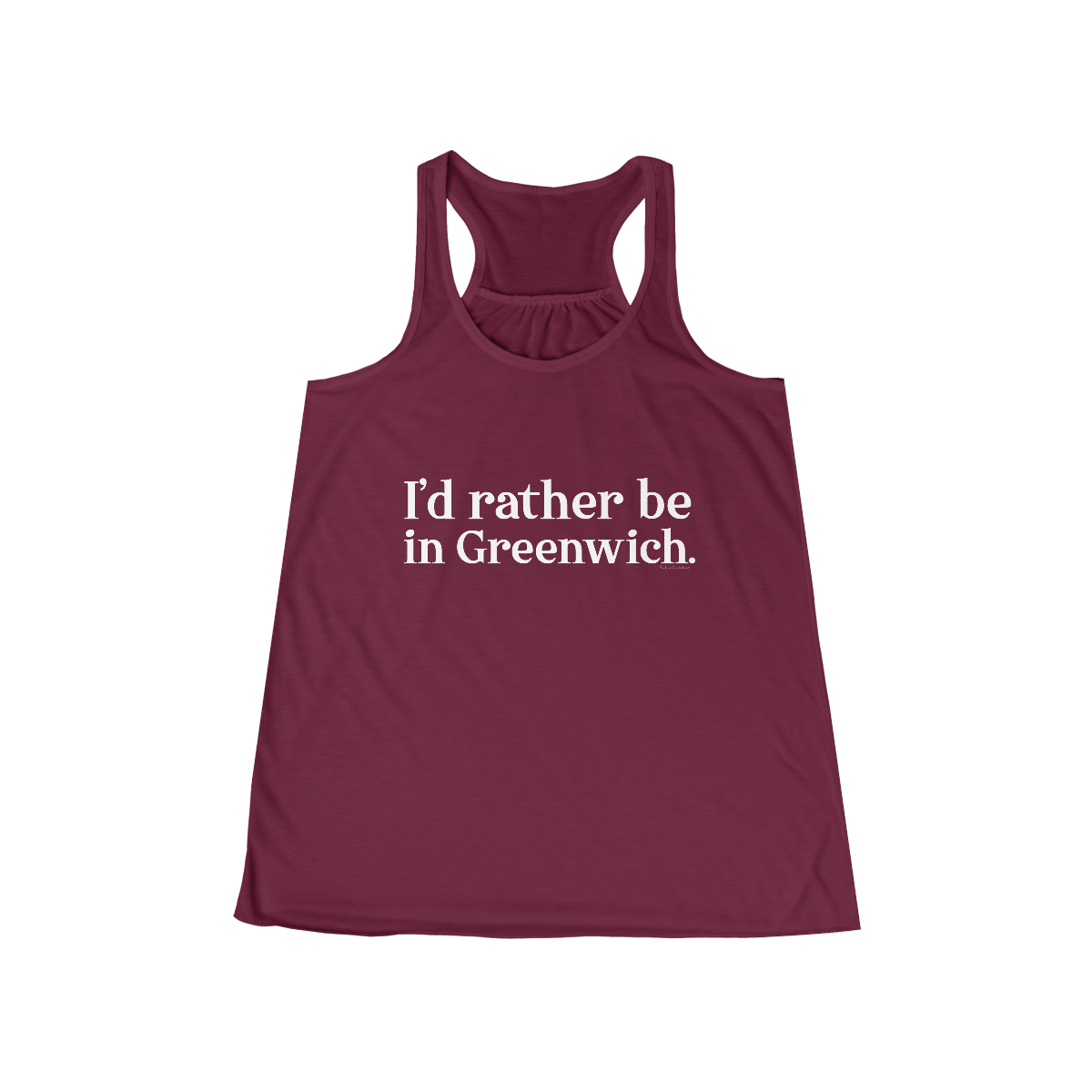 greenwich ct / connecticut tank top shirt 

I'd rather be in greenwich // greenwich woman's flowy tank tops // finding connecticut 