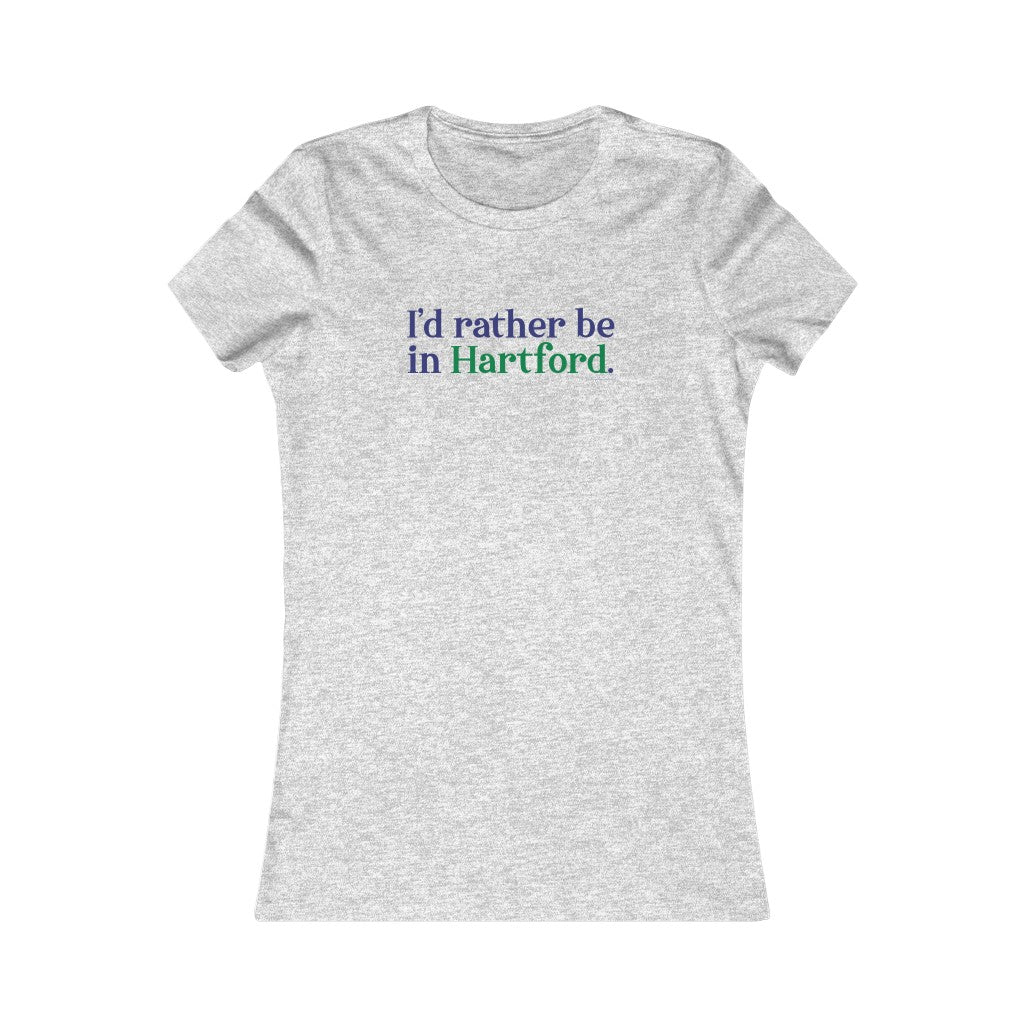 I’d rather be in Hartford Women's Favorite Tee  Proceeds of this collection go to help build Finding Connecticut’s website and brand. • Free USA shipping.   Click here to go to our home page 

I'd rather be in hartfod // hartfod connecticut womens t shirt // finding connecticut
