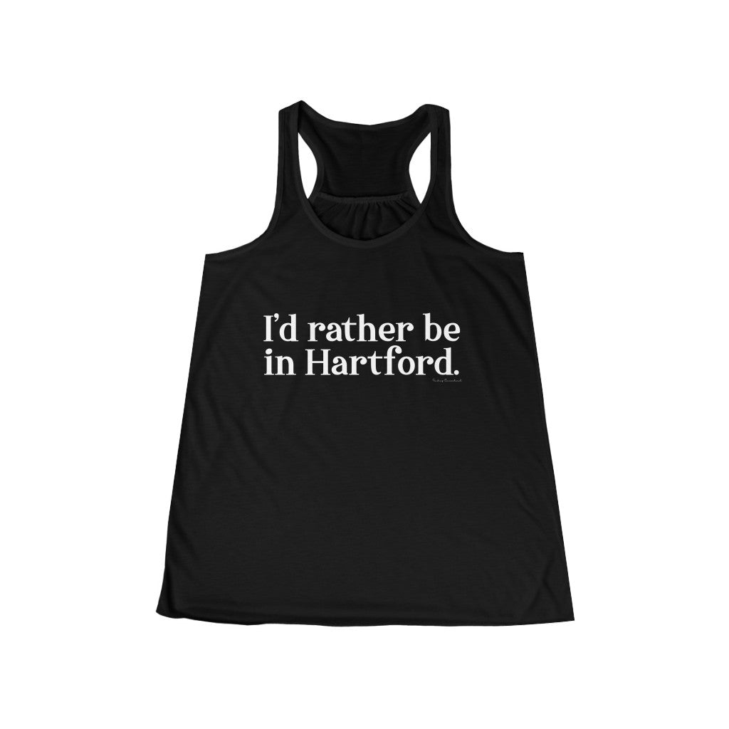 I’d rather be in Hartford Women's Flowy Racerback Tank   Proceeds of this collection go to help build Finding Connecticut’s website and brand. • Free USA shipping.   Click here to go to our home page 

I'd rather be in hartford // hartfod ct tank top shirt // finding conneticut