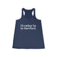 I’d rather be in Hartford Women's Flowy Racerback Tank   Proceeds of this collection go to help build Finding Connecticut’s website and brand. • Free USA shipping.   Click here to go to our home page 

I'd rather be in hartford // hartfod ct tank top shirt // finding conneticut