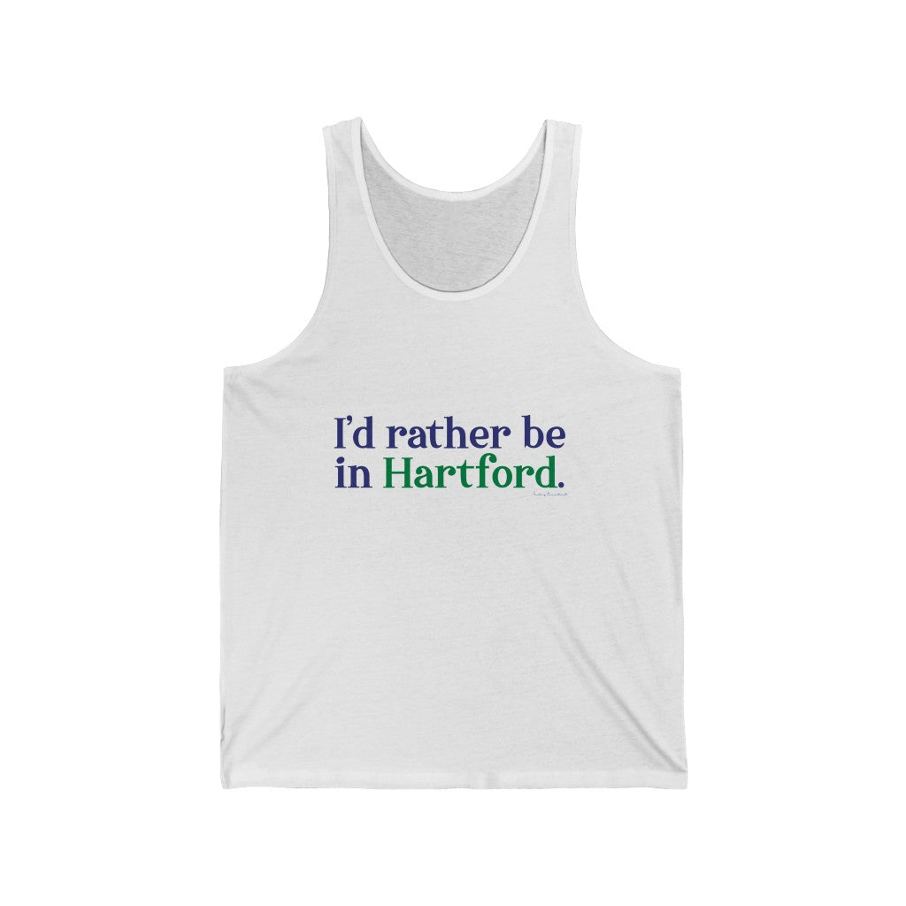I’d rather be in Hartford Unisex Jersey Tank  Proceeds of this collection go to help build Finding Connecticut’s website and brand. • Free USA shipping.   Click here to go to our home page 

 I'd rather be in hartford // hartford conencticut unisex tank top shirt // finding connecticut