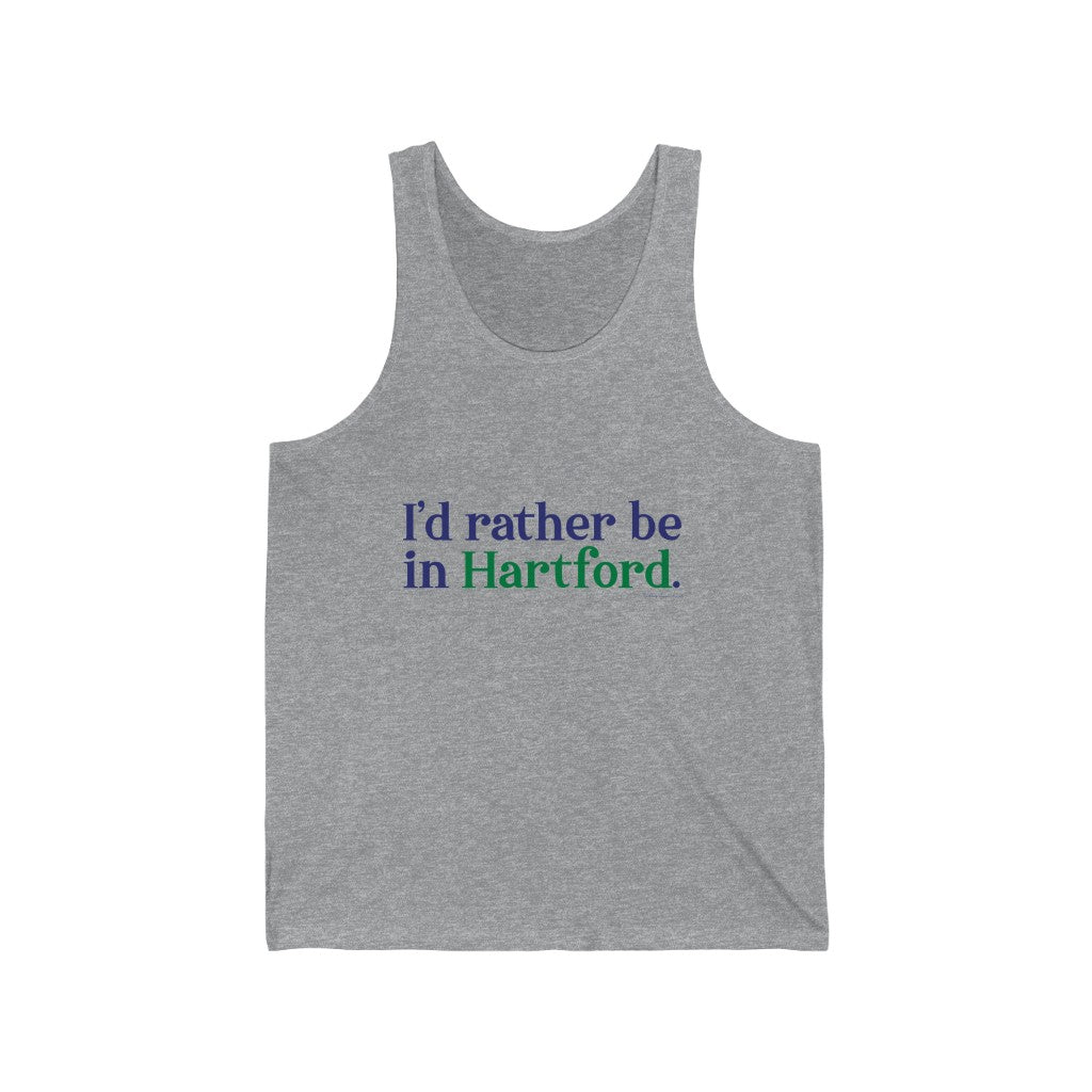 I’d rather be in Hartford Unisex Jersey Tank  Proceeds of this collection go to help build Finding Connecticut’s website and brand. • Free USA shipping.   Click here to go to our home page 

 I'd rather be in hartford // hartford conencticut unisex tank top shirt // finding connecticut