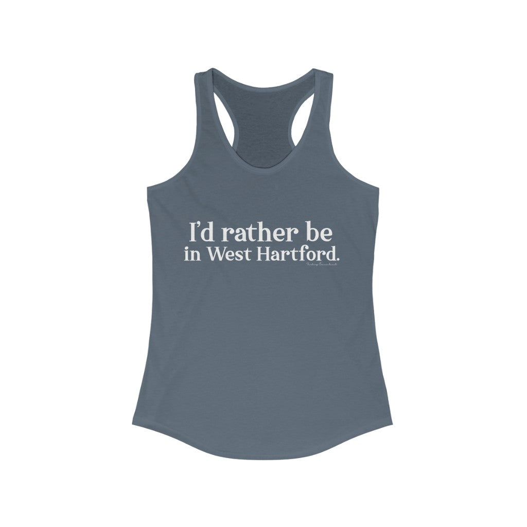 I’d rather be in West Hartford tee.   West Hartford Connecticut tee shirts, hoodies sweatshirts, mugs, and other apparel, home gifts, and souvenirs. Proceeds of this collection go to help Finding Connecticut’s brand. Free USA shipping. 

I'd rather be in west hartford // west hartford ct womens tank top shirt // finding connecticut